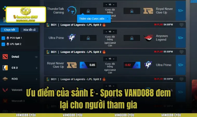 e sports vando88 3 Ưu điểm của sảnh E - Sports VANDO88 đem lại cho người tham gia