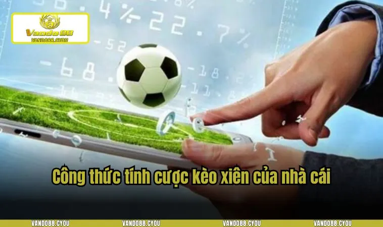 keo xien la gi 2 Công thức tính cược kèo xiên của nhà cái