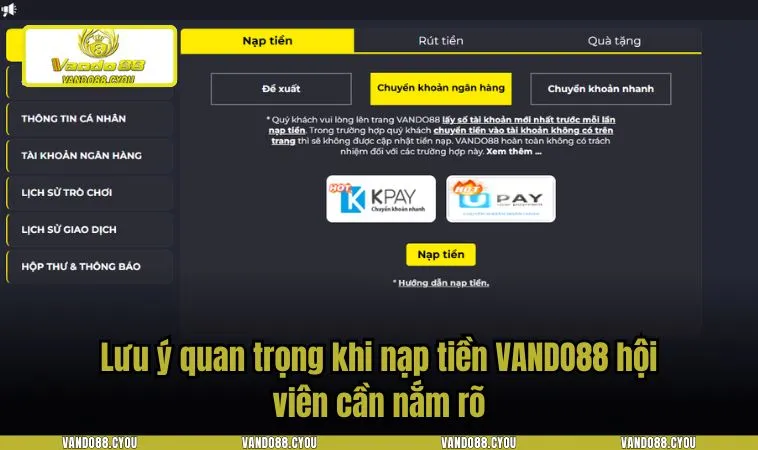 nap tien vando88 4 Lưu ý quan trọng khi nạp tiền VANDO88 hội viên cần nắm rõ