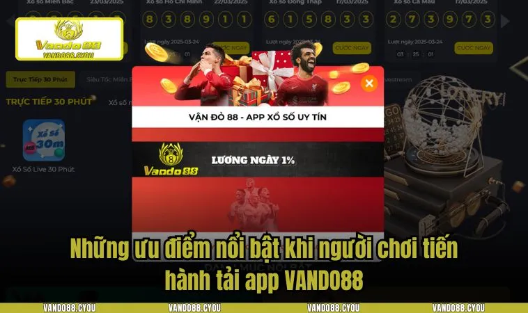 tai app vando88 3 Những ưu điểm nổi bật khi người chơi tiến hành tải app VANDO88