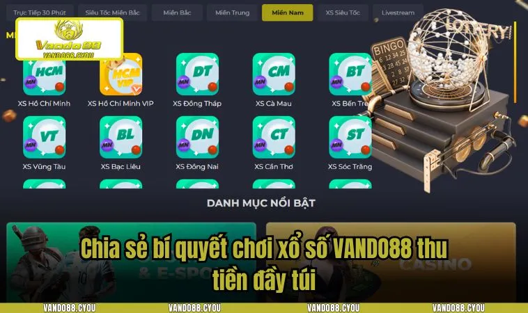 xo so vando88 4 Chia sẻ bí quyết chơi xổ số VANDO88 thu tiền đầy túi